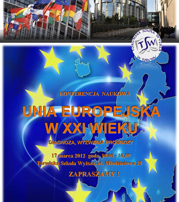 UNIA EUROPEJSKA W XXI WIEKU – DIAGNOZA, WYZWANIA, PROGNOZY