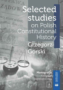 Selected studies on Polish Constitutional History