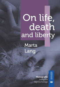On life, death and liberty